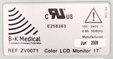 BK Medical ZV0071 17" Color LCD Monitor from 2202 Pro Focus Ultrasound System BK Medical